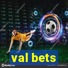 val bets